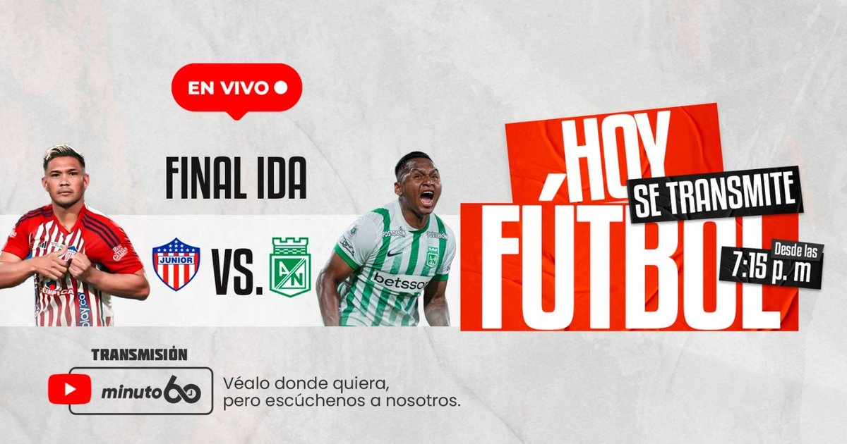 En vivo siga la final de la Liga BetPlay Junior vs Nacional | Minuto60